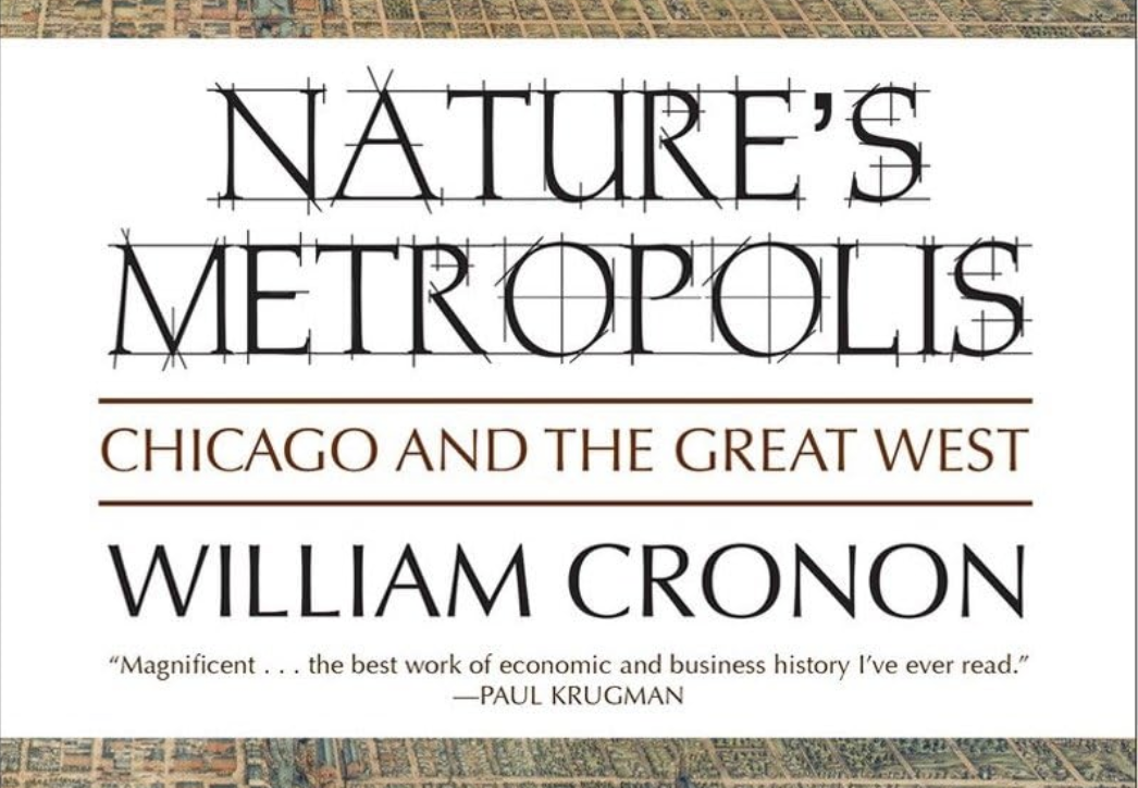 A Couple Thoughts on "Eaters" and a Review of "Nature's Metropolis" by William Cronon
